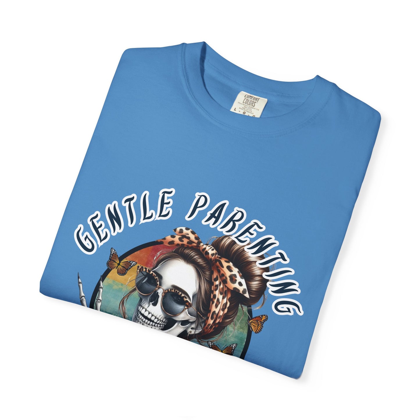 Gentle Parenting Drop Out T-Shirt - Unisex Comfort Colors Tee for Fun-Loving Parents