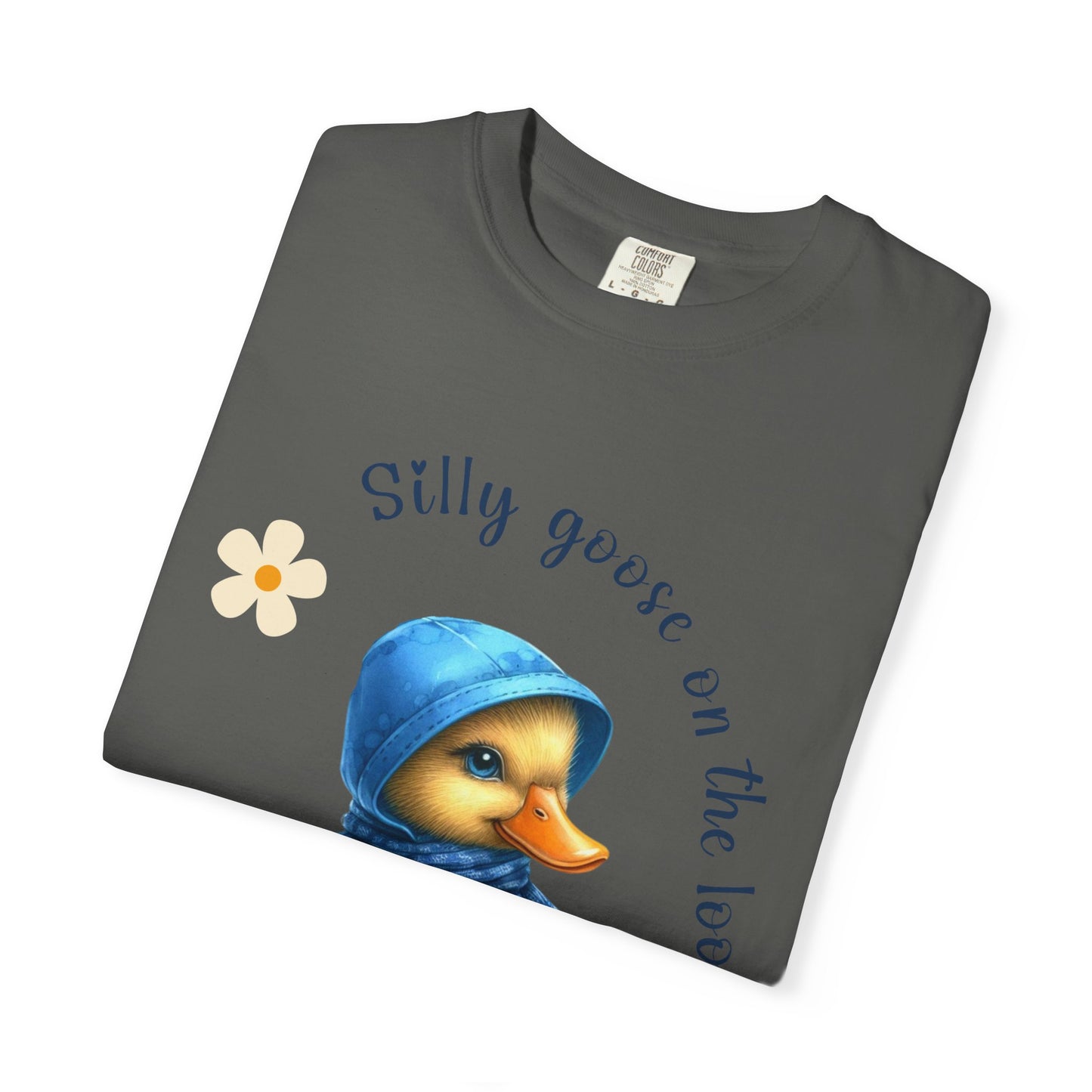 Silly Goose on the Loose Comfort Colors Unisex Garment-Dyed T-shirt