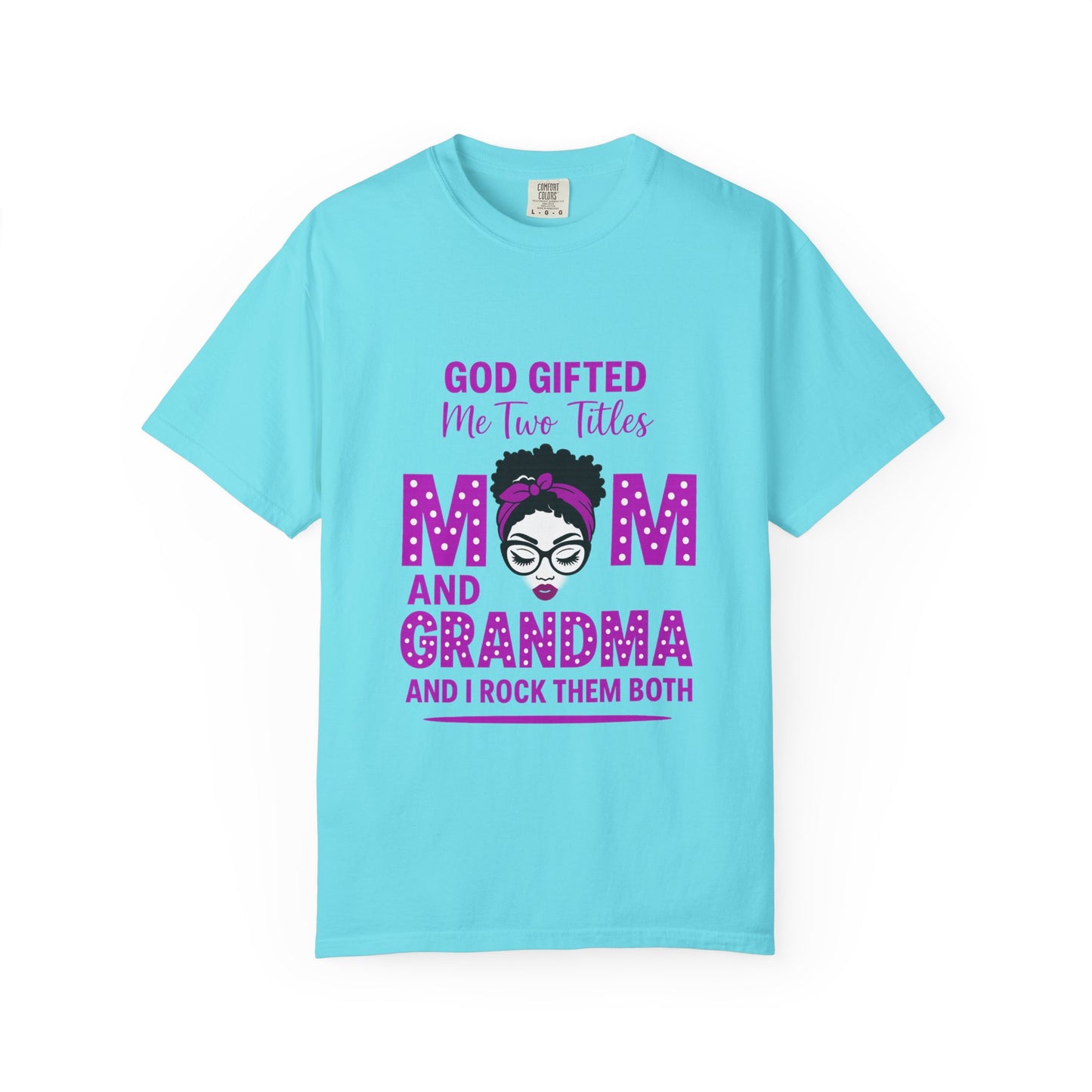 Mom & Grandma Titles Comfort Colors T-Shirt - Garment-Dyed Unisex Tee for Celebrating Mothers