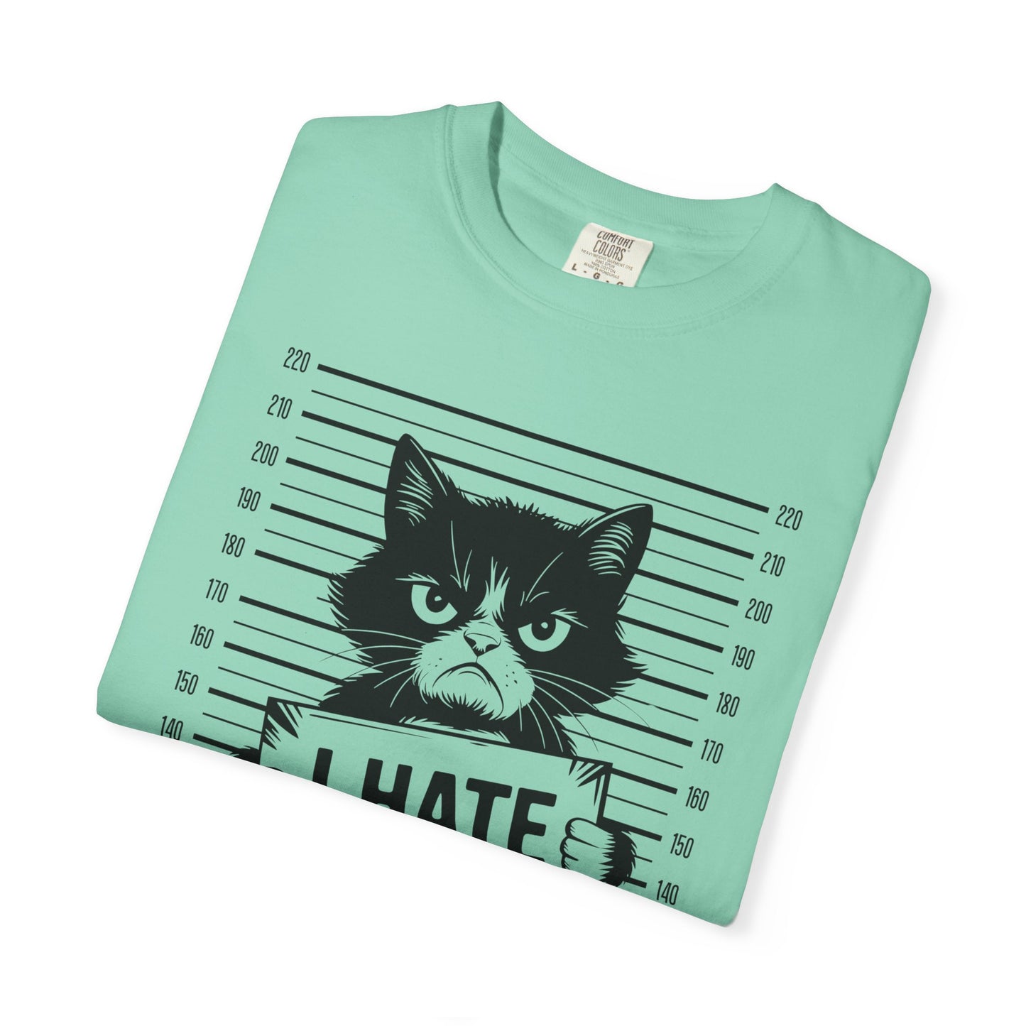 Cat Funny Comfort Colors T-shirt - I Hate People Design
