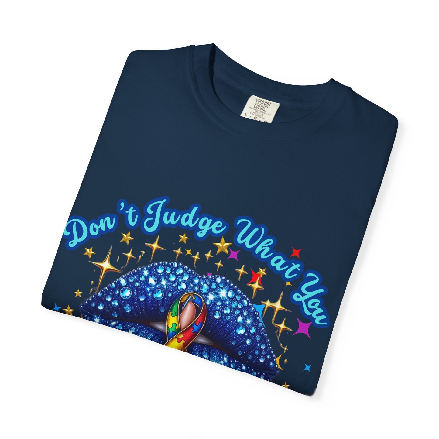 Don't Judge what you don't Understand Autism Awareness Comfort Colors T-shirt