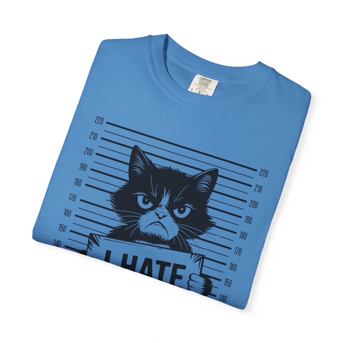Cat Funny Comfort Colors T-shirt - I Hate People Design