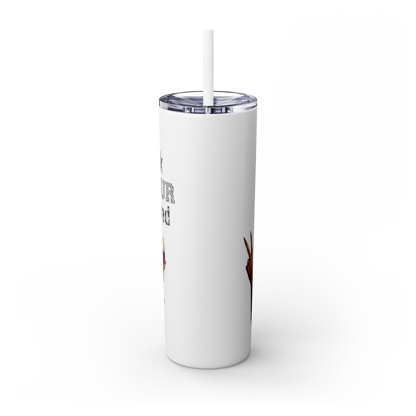 GO ASK YOUR DAD Stylish 20oz Skinny Tumbler with Straw - Go For It Design