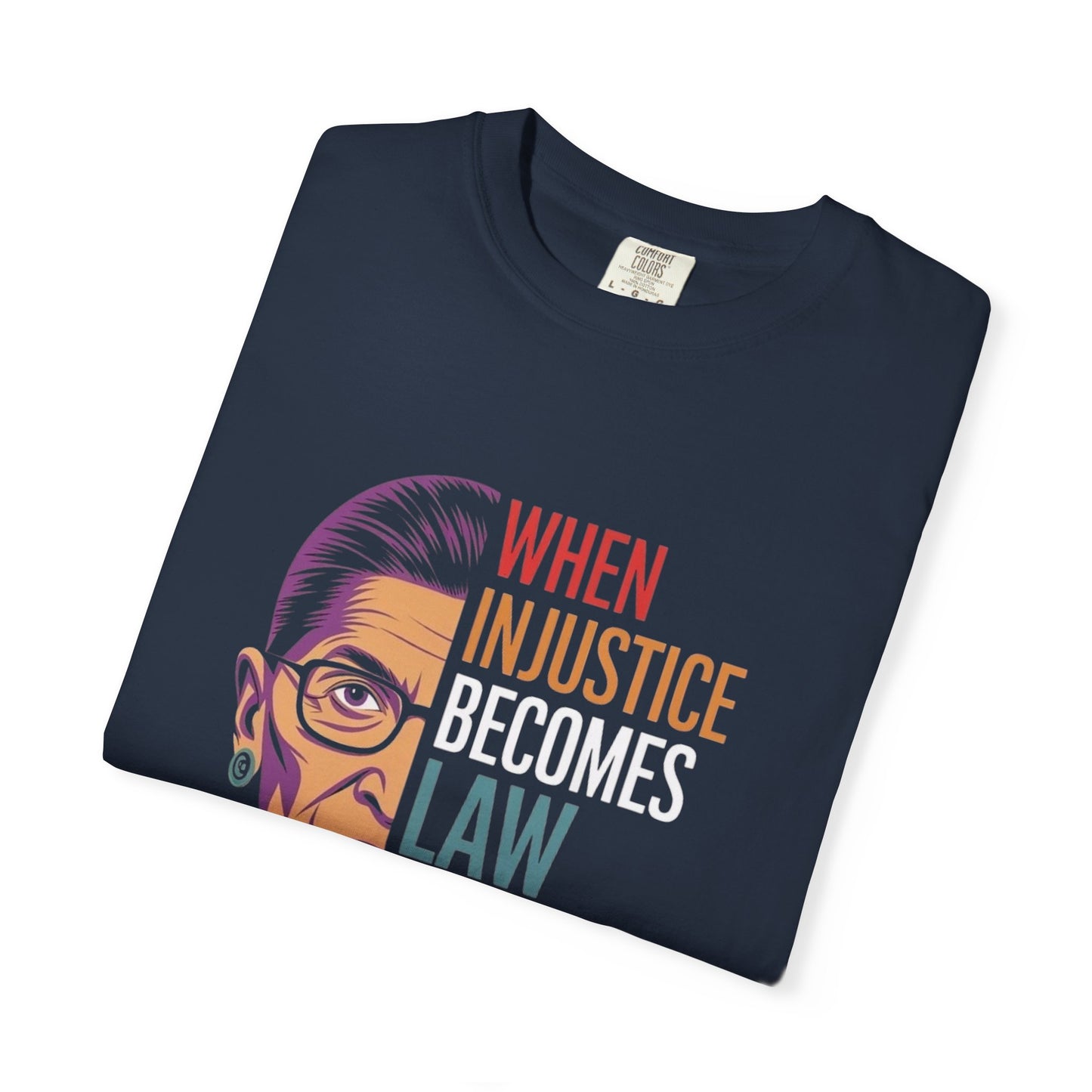Inspirational RBG Quote Unisex T-shirt | Motivational Tee | Law & Justice Shirt | Gift for Activists & Allies | Everyday Wear, Comfort Colors