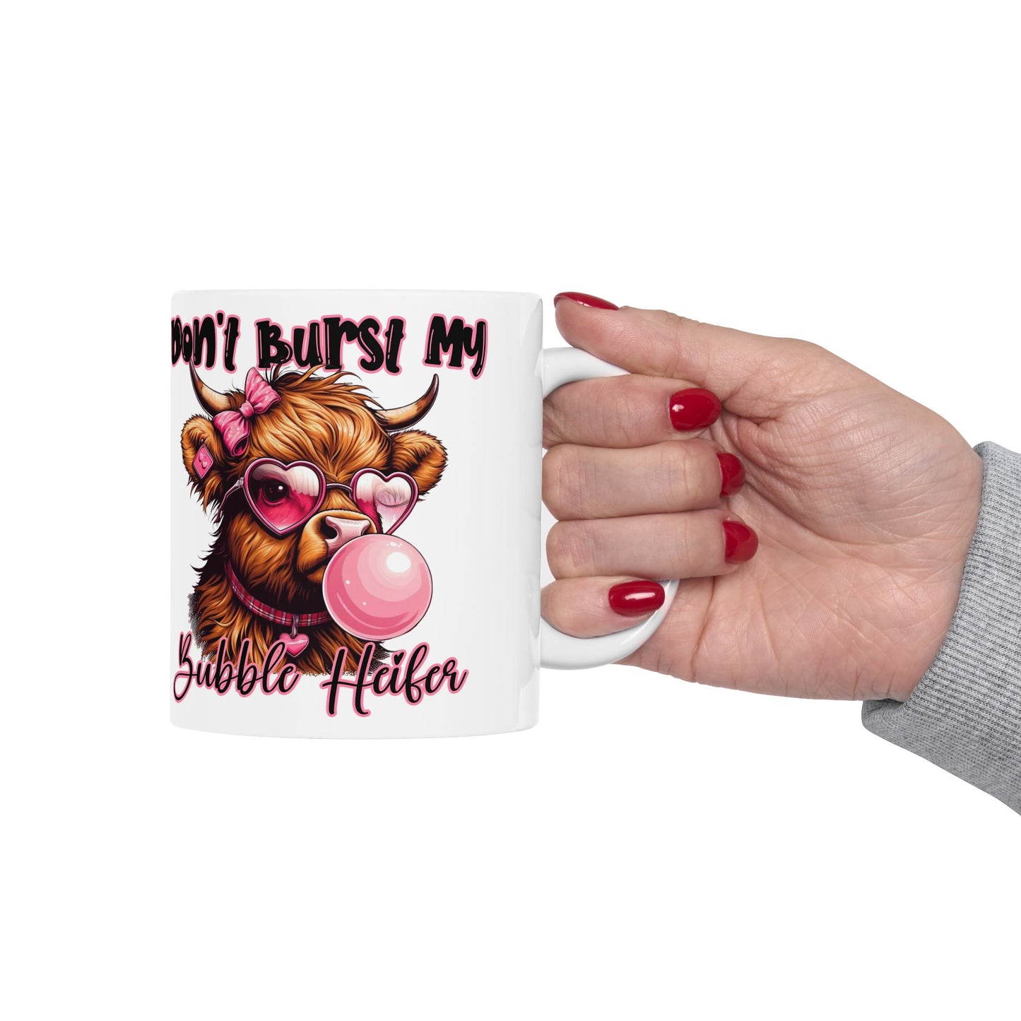 Mug - Highland Cow Don't Bust My Bubble Coffee Ceramic Mug 11oz 15oz