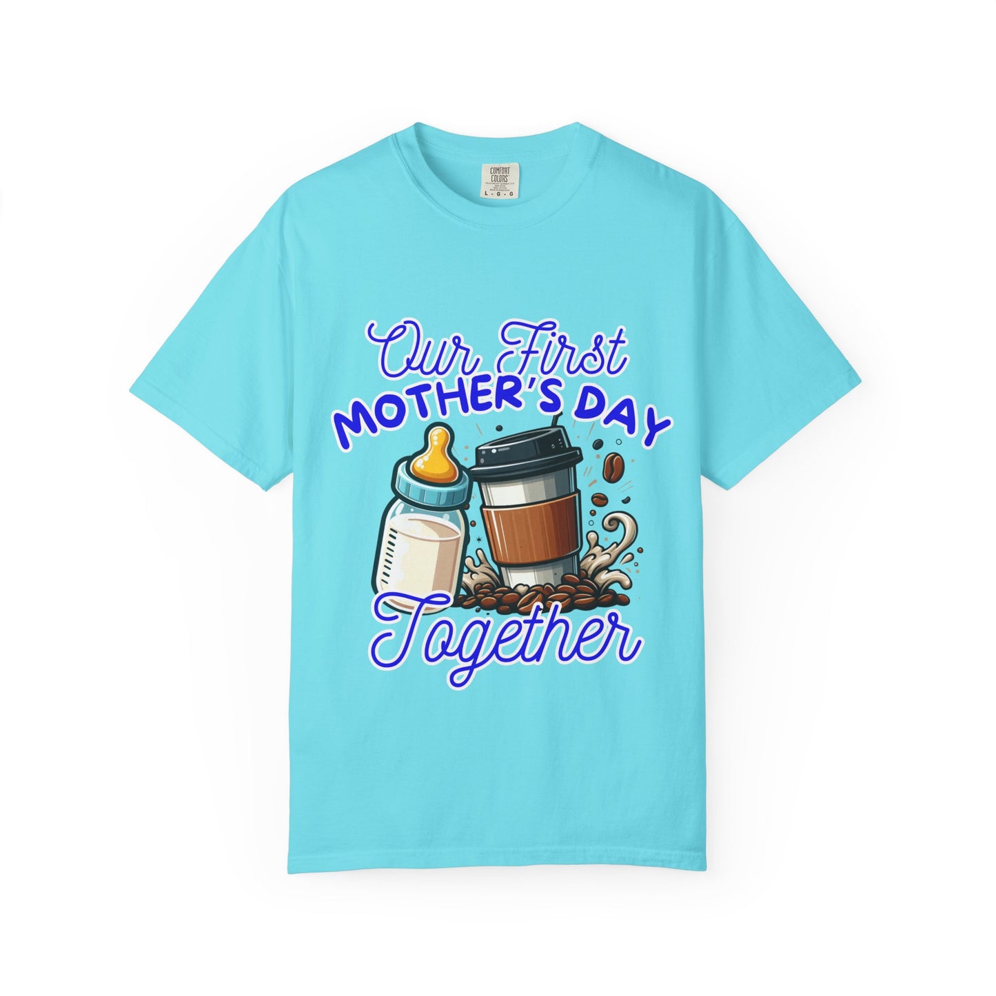 First Mother's Day Comfort Colors T-Shirt