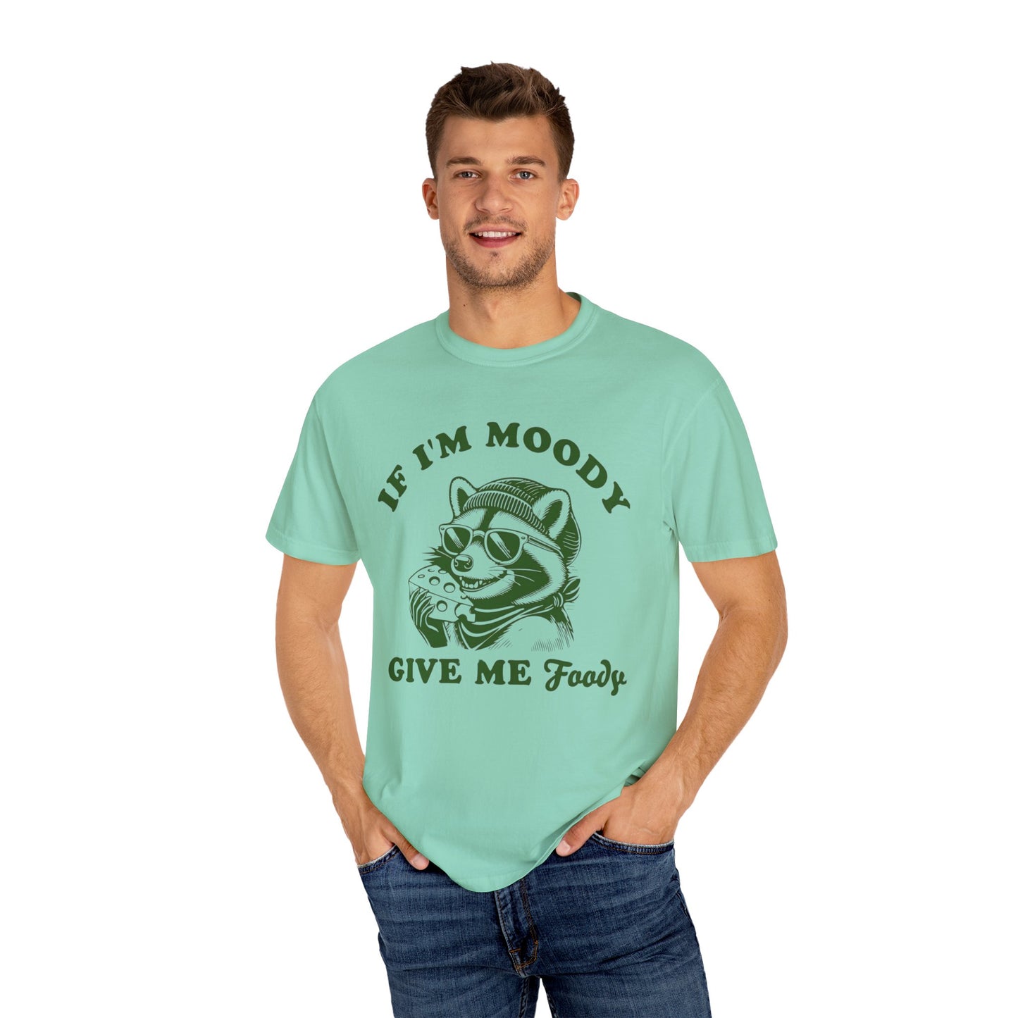 Funny Comfort Colors Unisex T-Shirt: 'If I'm Moody, Give Me Food'