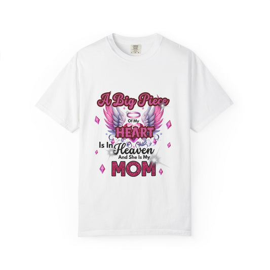 Heartfelt Mom Tribute Unisex Garment-Dyed T-Shirt