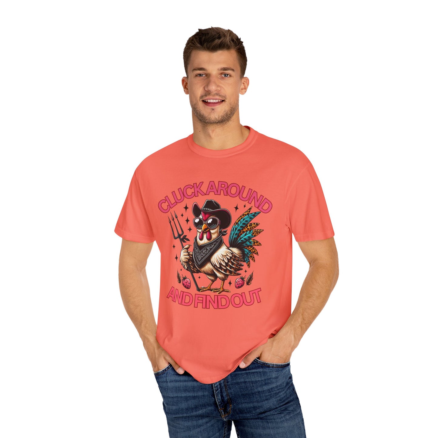 Comfort Colors Unisex T-shirt: Cluck Around and Find Out