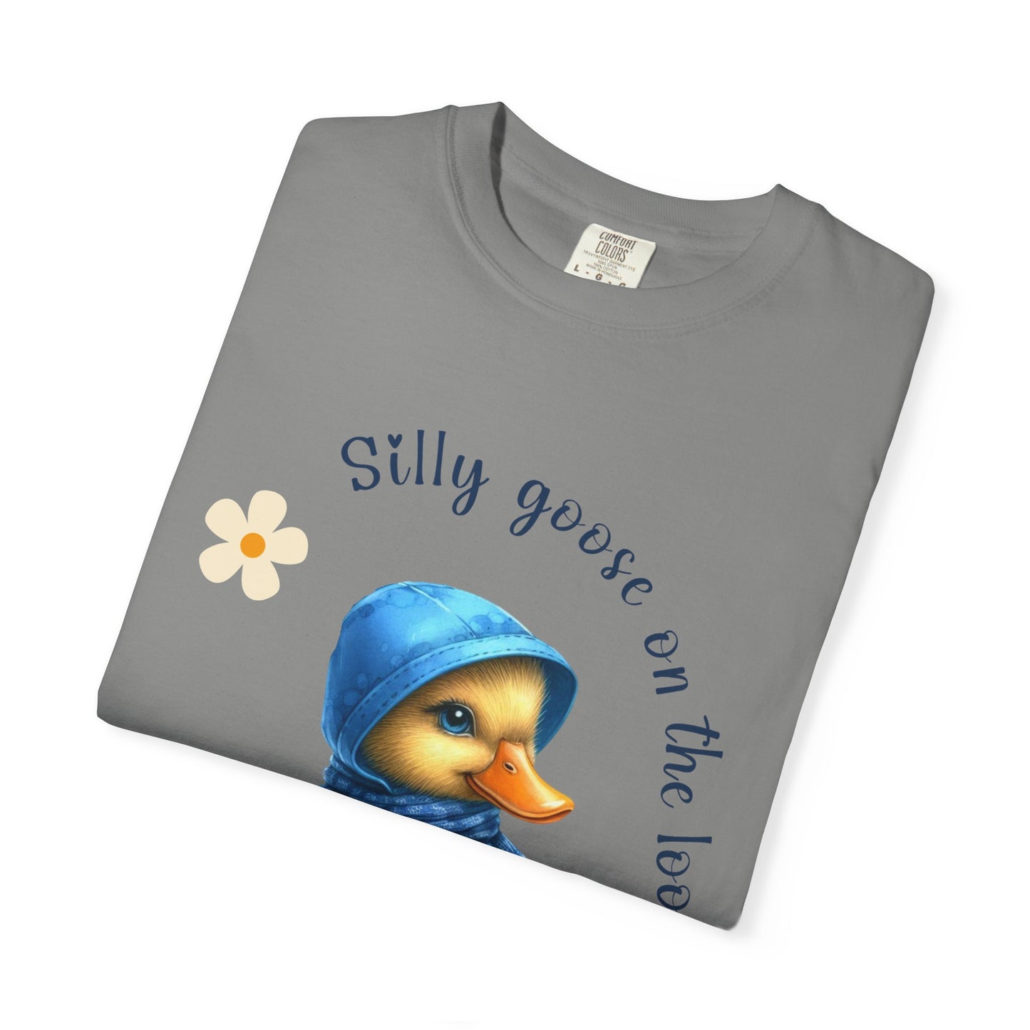 Silly Goose on the Loose Comfort Colors Unisex Garment-Dyed T-shirt