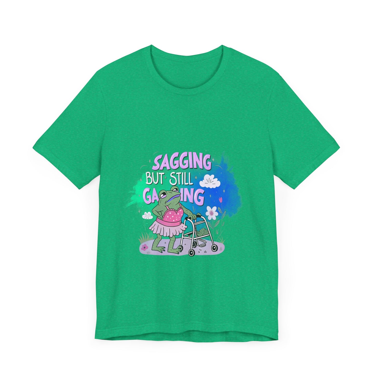 Funny Graphic Tee: 'Sagging but Still Gaging' Unisex Jersey Shirt for Humor Lovers, Gifts for Friends, Casual Wear, Birthday Gift, [...]