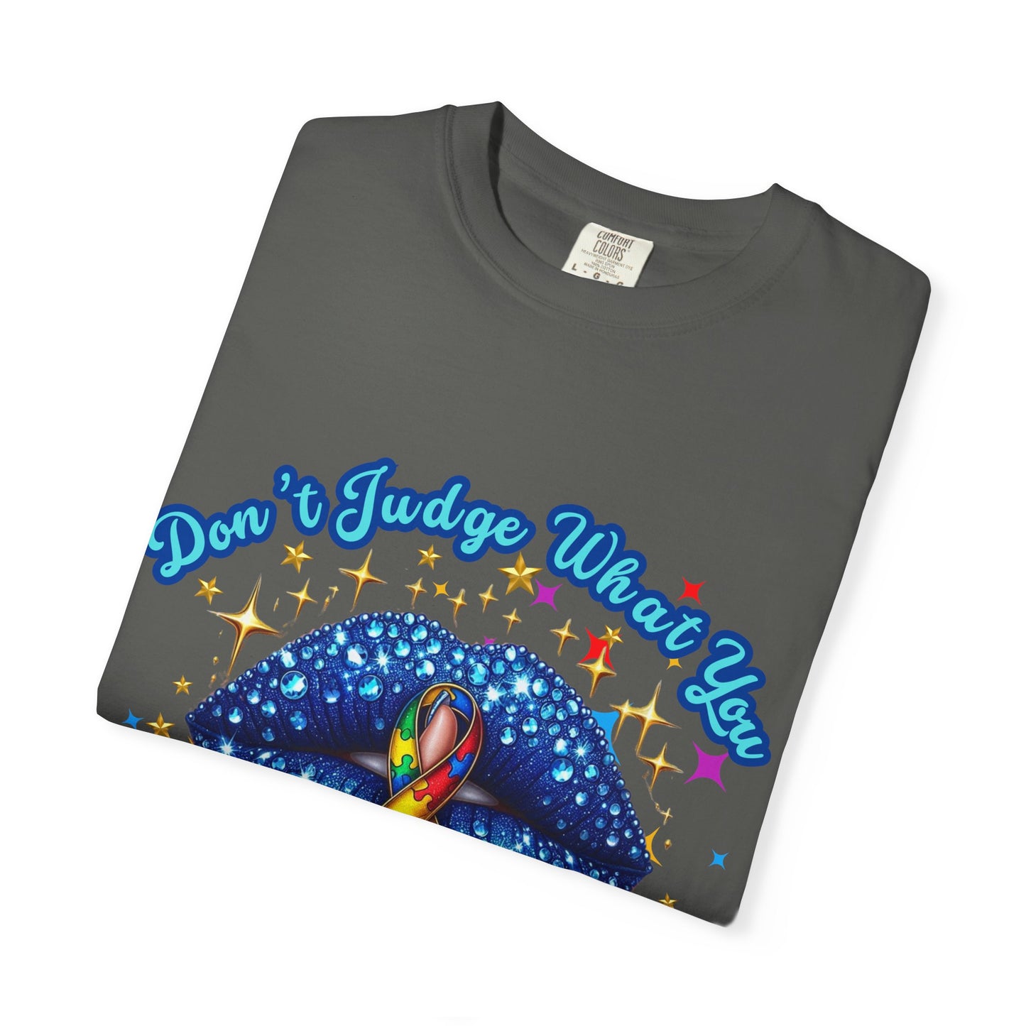Don't Judge what you don't Understand Autism Awareness Comfort Colors T-shirt