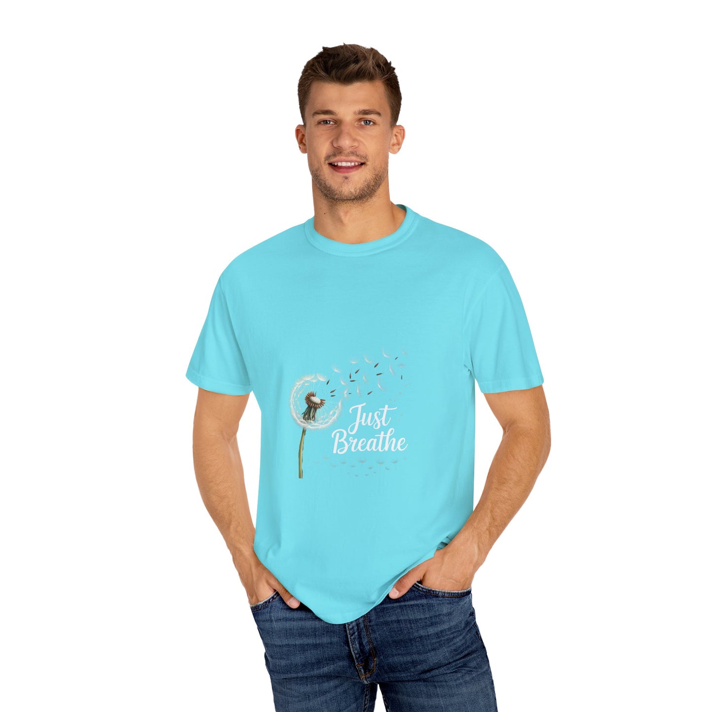 Just Breathe Dandelion Comfort Colors Motivational T-Shirt - Just Breathe, Inspirational Apparel, Mindfulness Gift, Relaxation Shirt, Casual Wear