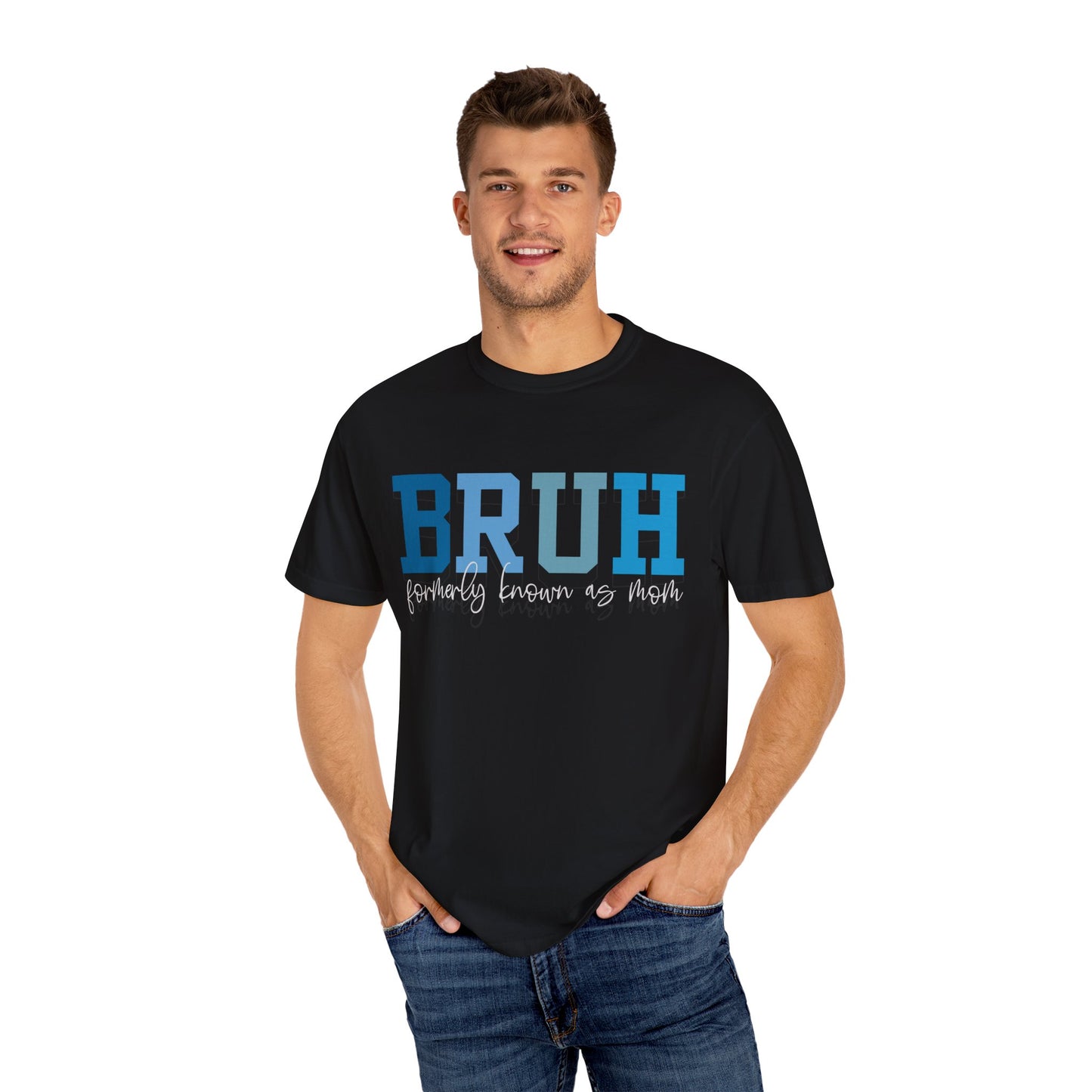 Comfort Colors Unisex T-shirt MAMA MOMMY MOM BRUH Design