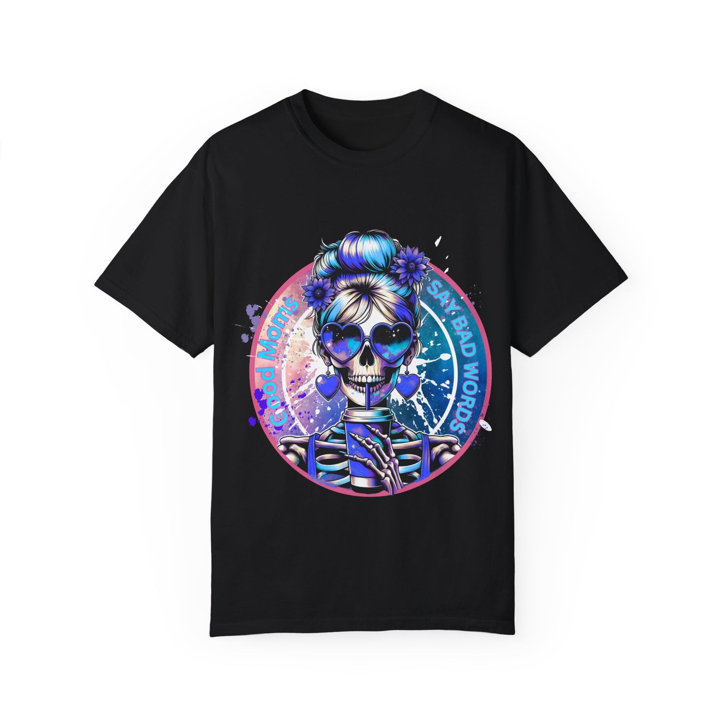 Good Moms Say Bad Words Unisex Garment-Dyed T-Shirt with Colorful Skull Design - Perfect for Everyday Wear