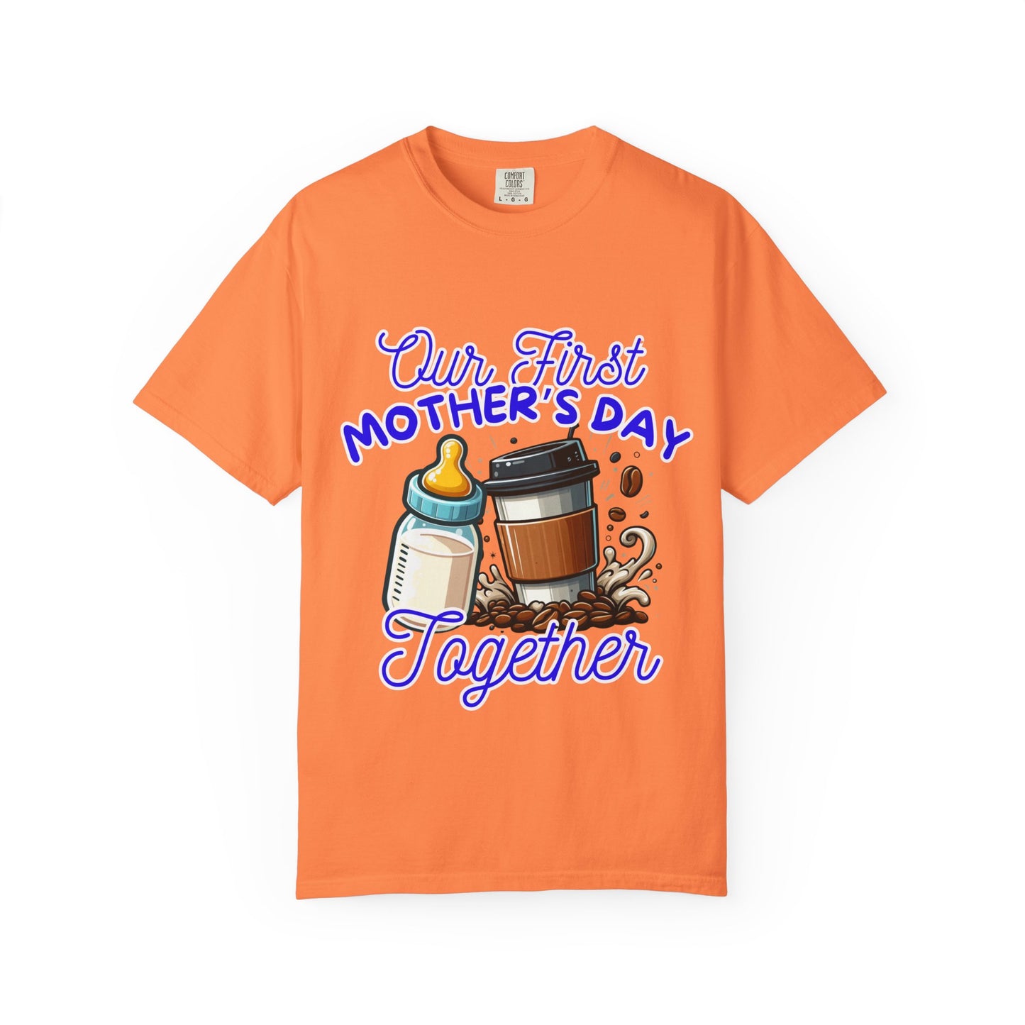 First Mother's Day Comfort Colors T-Shirt