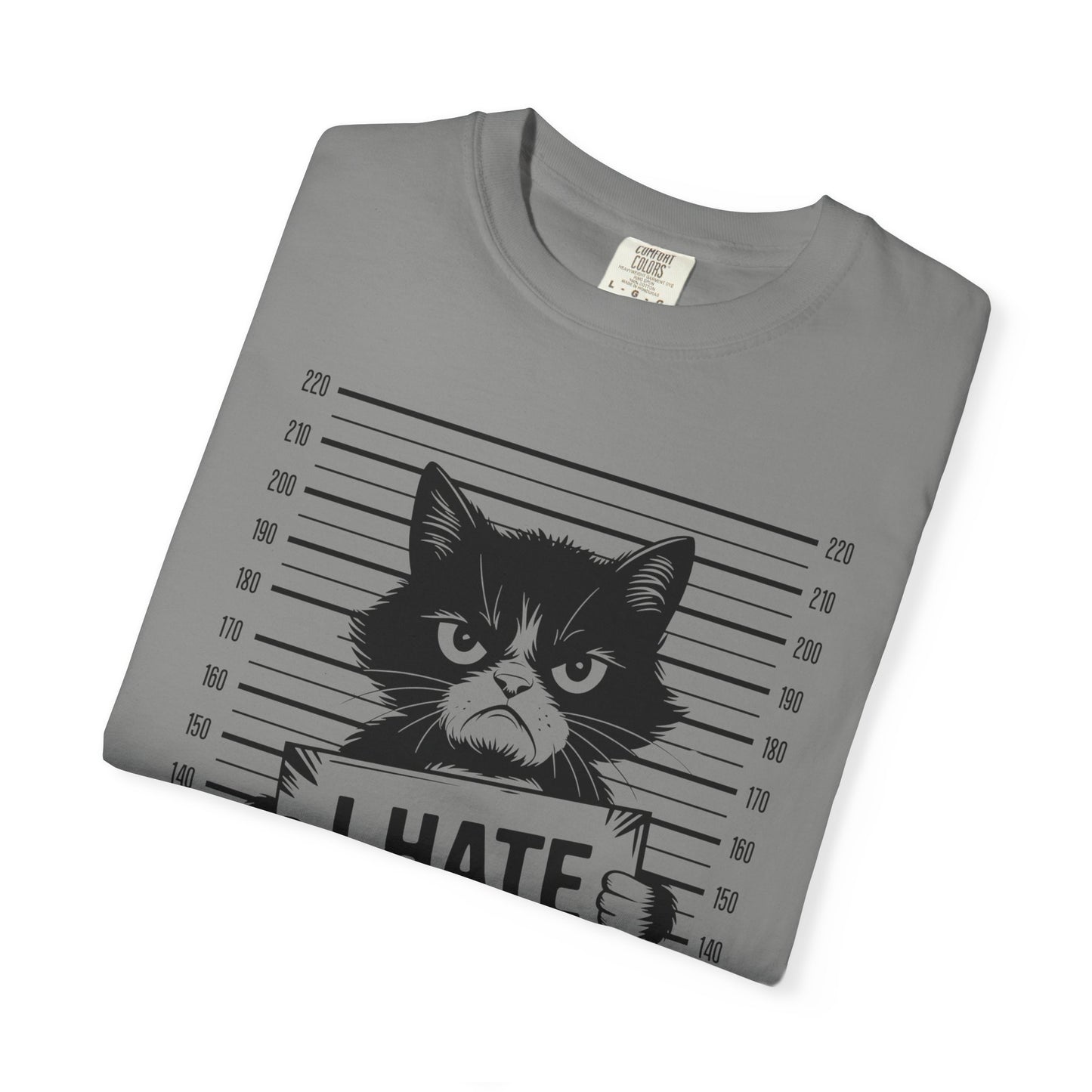 Cat Funny Comfort Colors T-shirt - I Hate People Design